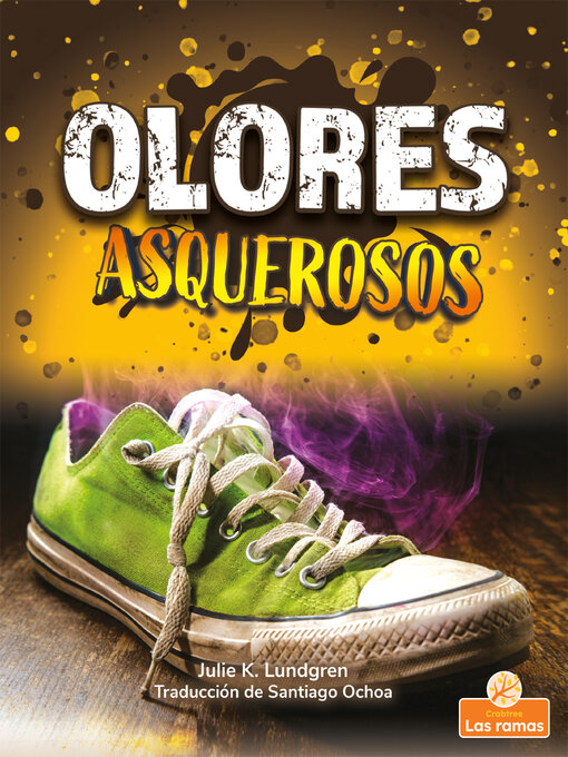 Title details for Olores asquerosos (Gross and Disgusting Smells) by Julie K. Lundgren - Available